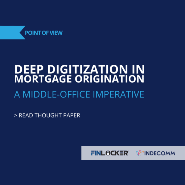 Deep Digitization in Mortgage Origination