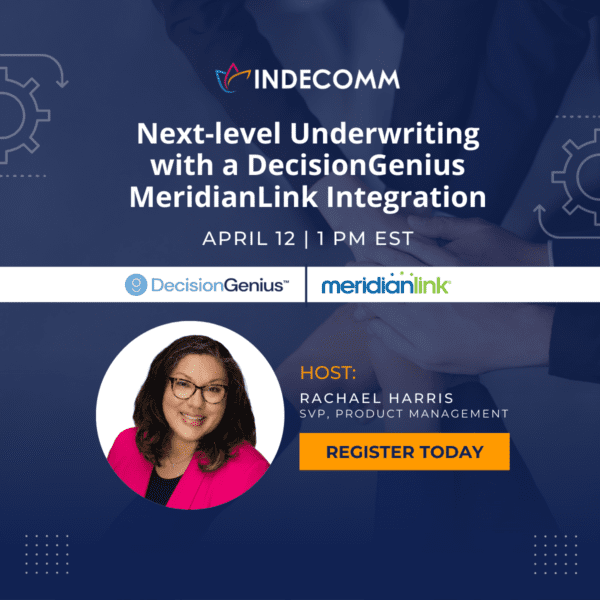Next Level Underwriting with MeridianLink / DecisionGenius integration
