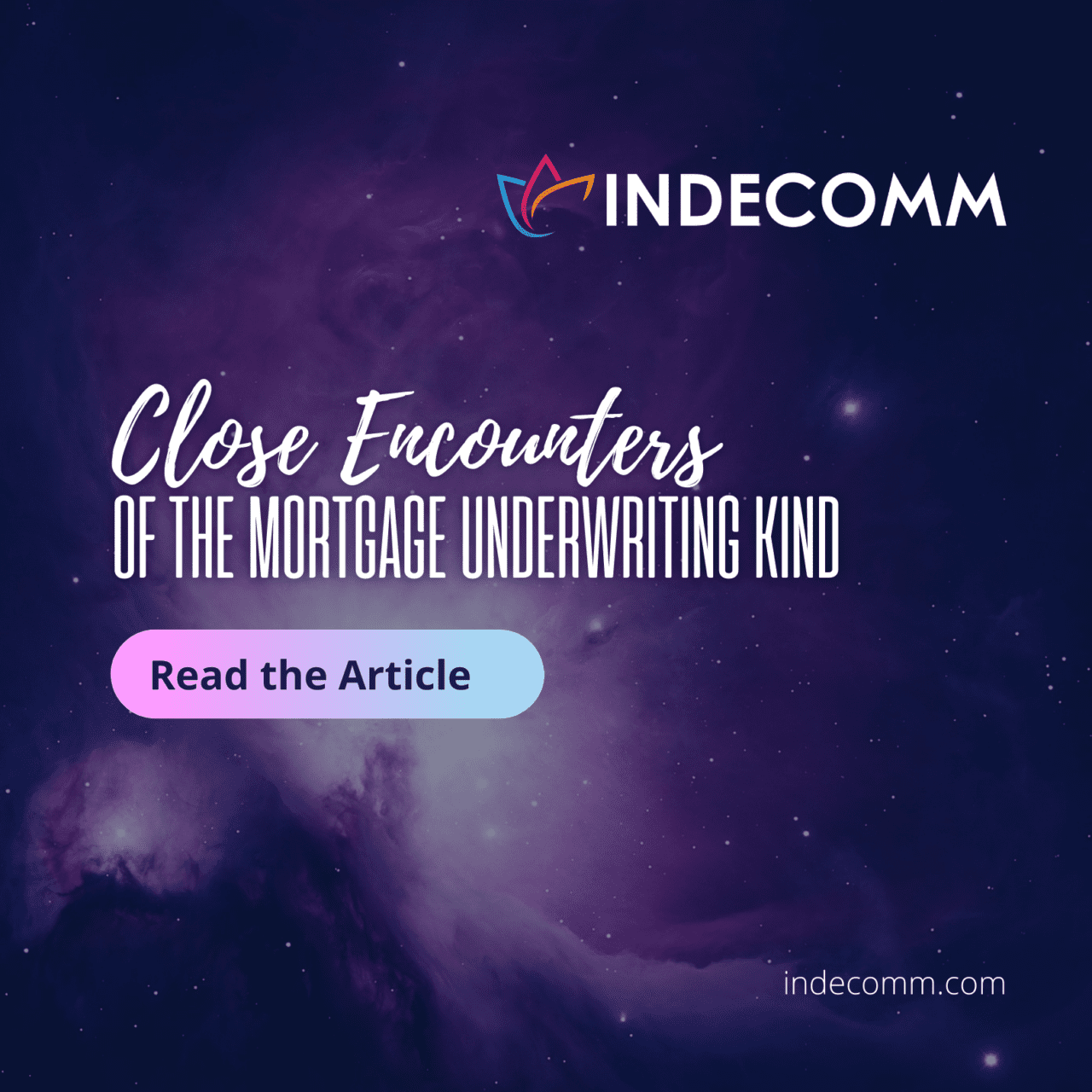 Close Encounters of the Mortgage Underwriting Kind Article