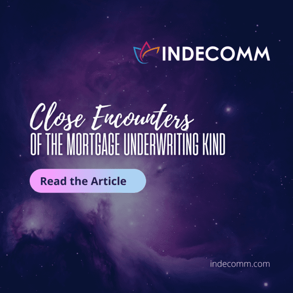 Close Encounters of the Mortgage Underwriting Kind Article