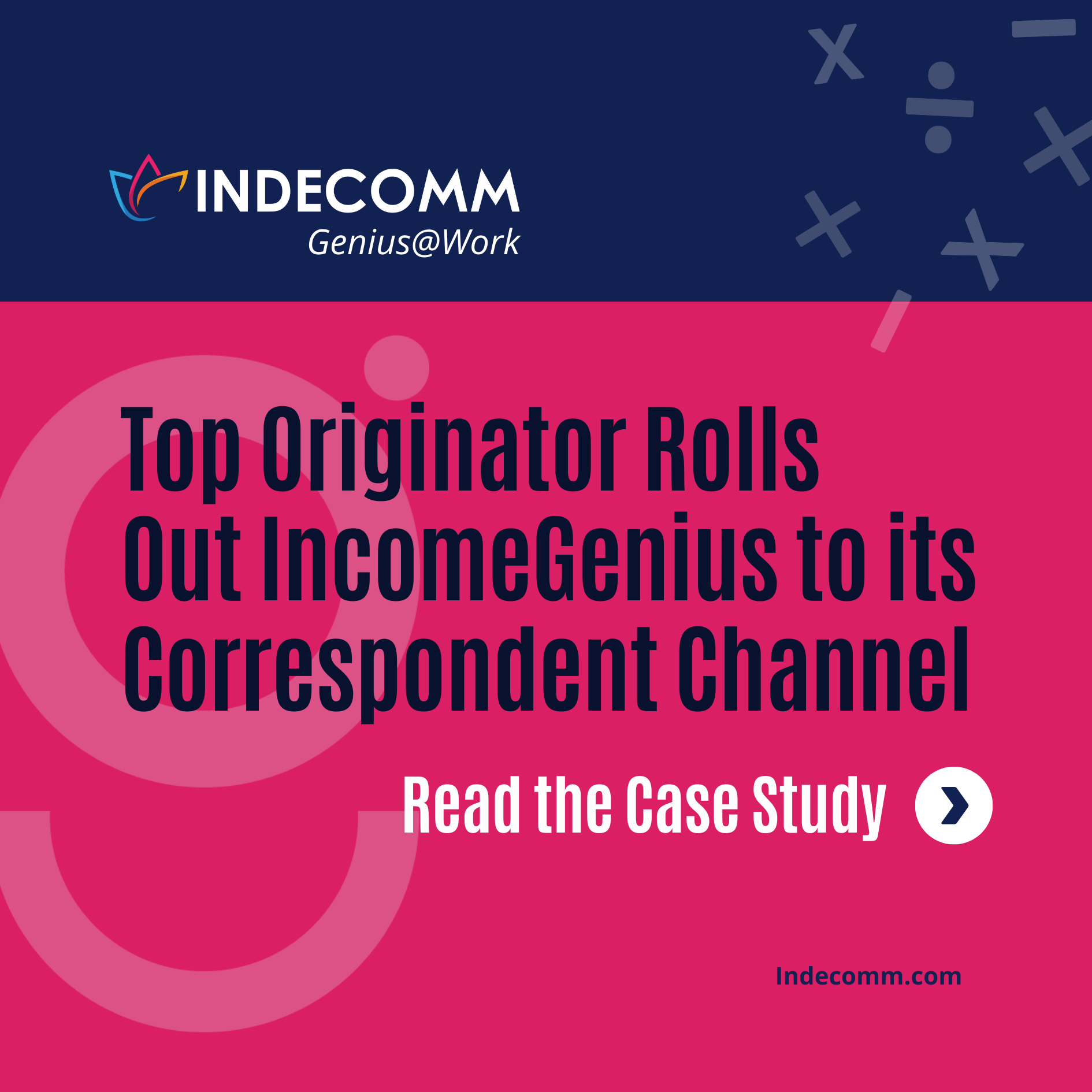 Indecomm's IncomeGenius improves accuracy of income calculations, reducing repurchase risk.