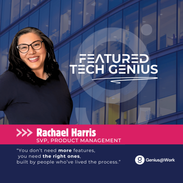 Featured Tech Genius - Rachael Harris