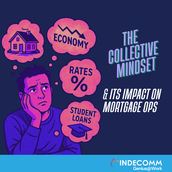 article on the collective mindset and impact on mortgage businesses