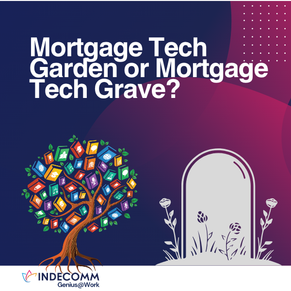 Mortgage tech garden or mortgage tech grave. 10 pitfalls to avoid in tech